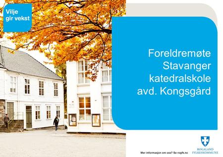 Foreldremøte Stavanger katedralskole avd. Kongsgård