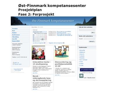 Øst-Finnmark kompetansesenter Prosjektplan Fase 2: Forprosjekt.