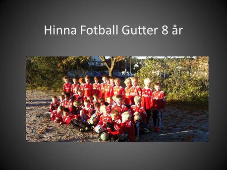 Hinna Fotball Gutter 8 år