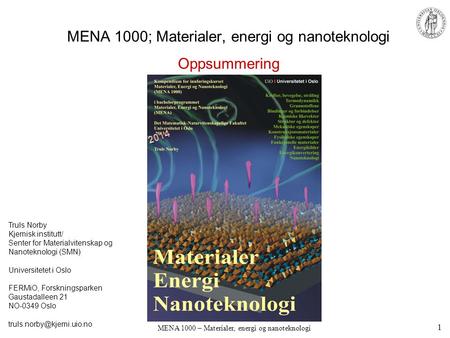 MENA 1000; Materialer, energi og nanoteknologi
