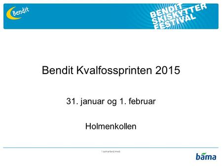 Bendit Kvalfossprinten 2015 31. januar og 1. februar Holmenkollen.