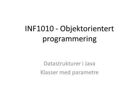 INF Objektorientert programmering