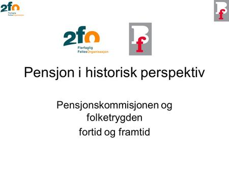 Pensjon i historisk perspektiv