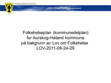 Folkehelseplan (kommunedelplan) for Aurskog-Høland kommune