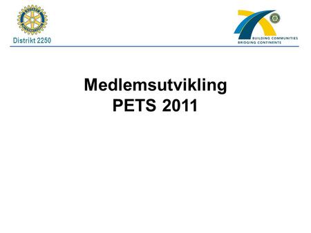 Medlemsutvikling PETS 2011