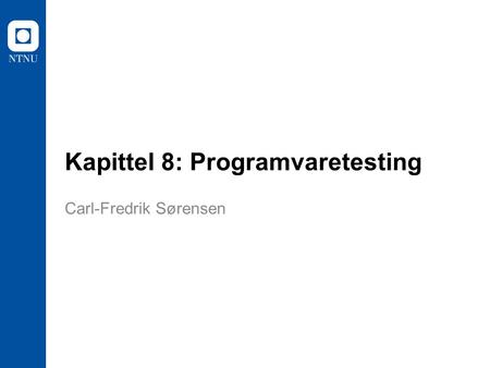 Kapittel 8: Programvaretesting