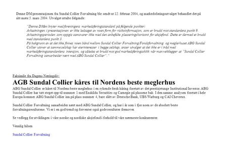 Faksimile fra Dagens Næringsliv: AGB Sundal Collier kåres til Nordens beste meglerhus ABG Sundal Collier er kåret til Nordens beste meglerhus i en rykende.