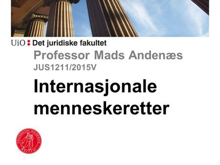 Professor Mads Andenæs JUS1211/2015V