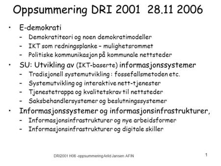 DRI2001 H06 -oppsummering Arild Jansen AFIN