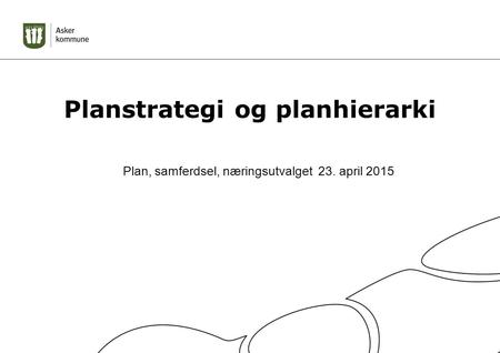 Planstrategi og planhierarki