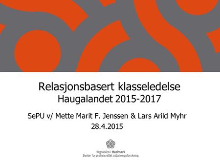 Relasjonsbasert klasseledelse Haugalandet