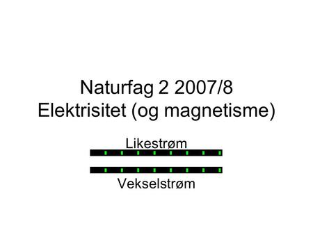 Naturfag /8 Elektrisitet (og magnetisme)