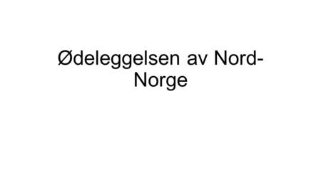 Ødeleggelsen av Nord-Norge