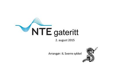 Gateritt 2. august 2015 Arrangør: IL Sverre sykkel.