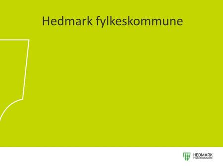 Hedmark fylkeskommune. Organisasjonskart HFK Fylkesrådet i Hedmark Fylkesråd 26. oktober 2015. Fra venstre leder Per-Gunnar Sveen (Ap), nestleder Aasa.