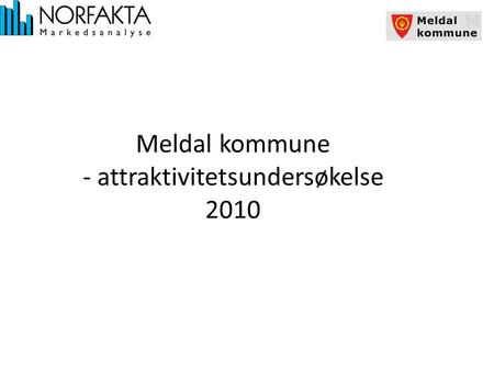 Meldal kommune - attraktivitetsundersøkelse 2010.