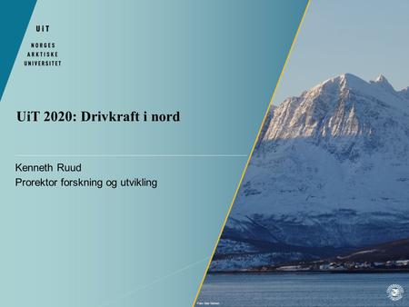 Kenneth Ruud Prorektor forskning og utvikling UiT 2020: Drivkraft i nord Foto: Geir Gotaas.