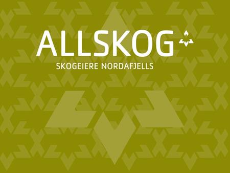 ALLSKOG BA eies av 8000 skogeiere fra Møre og Romsdal til Troms. ALLSKOG er også en interesseorganisasjon for eierne, og jobber for å sikre rammevilkåra.