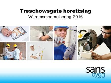 Treschowsgate borettslag Våtromsmodernisering 2016.