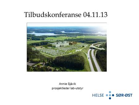 Annie Sjåvik prosjektleder lab-utstyr Tilbudskonferanse 04.11.13.