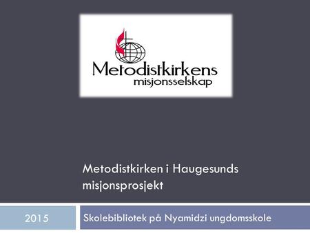 Skolebibliotek på Nyamidzi ungdomsskole 2015 Metodistkirken i Haugesunds misjonsprosjekt.
