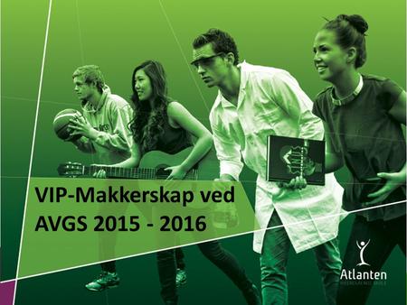 VIP-Makkerskap ved AVGS 2015 - 2016. Erfaringer i Elevtjenesten Ungdata 2014 - Videregående skole i Kristiansund Forskning - Sintef/NTNU 2014 HVORFOR.