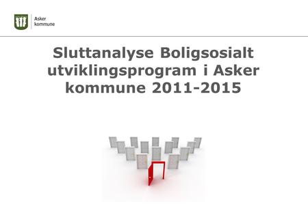 Sluttanalyse Boligsosialt utviklingsprogram i Asker kommune