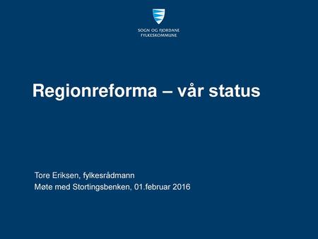 Regionreforma – vår status
