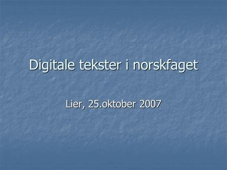 Digitale tekster i norskfaget