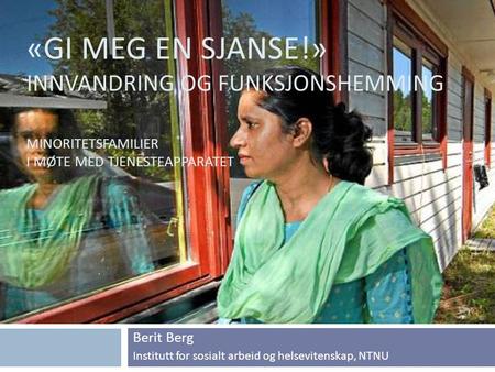 Berit Berg Institutt for sosialt arbeid og helsevitenskap, NTNU