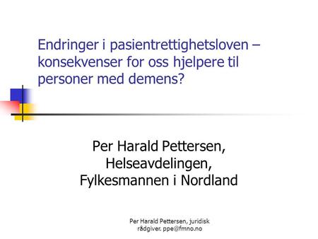 Per Harald Pettersen, Helseavdelingen, Fylkesmannen i Nordland