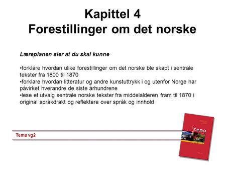 Kapittel 4 Forestillinger om det norske