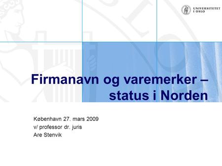 Firmanavn og varemerker – status i Norden