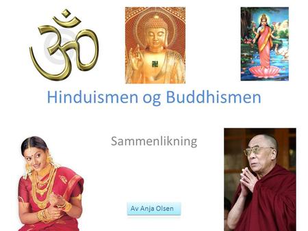 Hinduismen og Buddhismen
