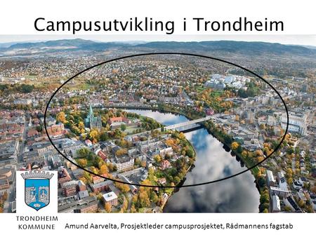 Campusutvikling i Trondheim