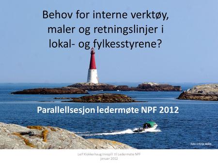 Parallellsesjon ledermøte NPF 2012