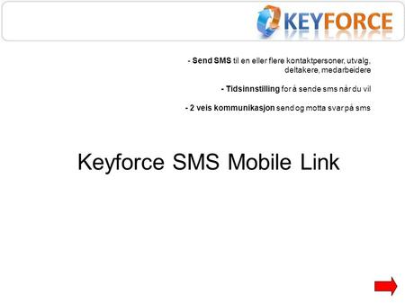 Keyforce SMS Mobile Link