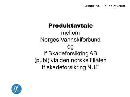 Norges Vannskiforbund og If Skadeforsikring AB