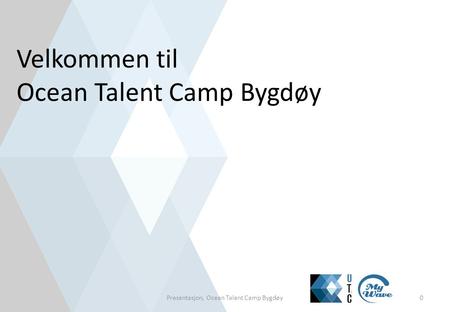 Presentasjon, Ocean Talent Camp Bygdøy