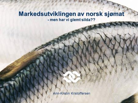 Markedsutviklingen av norsk sjømat