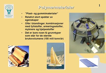 Polymermaterialer 1 ”Plast- og gummimaterialer”