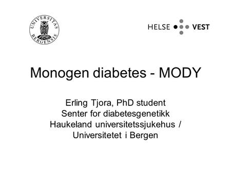 Monogen diabetes - MODY