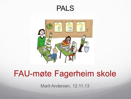 FAU-møte Fagerheim skole