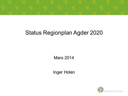 Status Regionplan Agder 2020