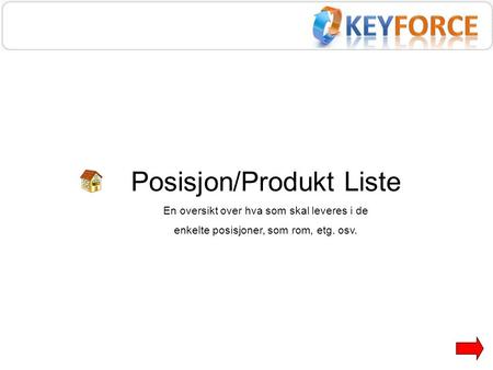 Posisjon/Produkt Liste