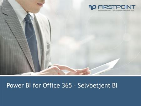 Power BI for Office 365 – Selvbetjent BI