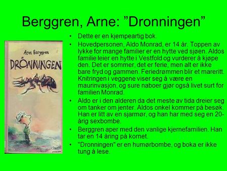 Berggren, Arne: ”Dronningen”