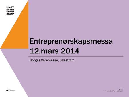 Entreprenørskapsmessa 12.mars 2014