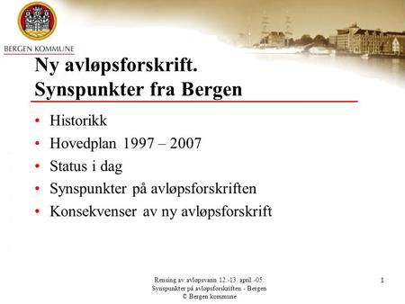 Ny avløpsforskrift. Synspunkter fra Bergen