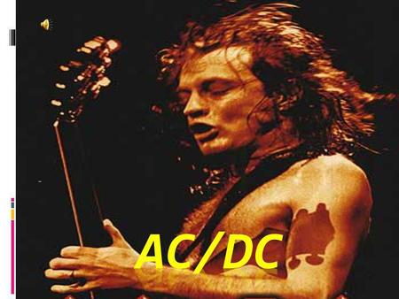 AAA AC/DC.